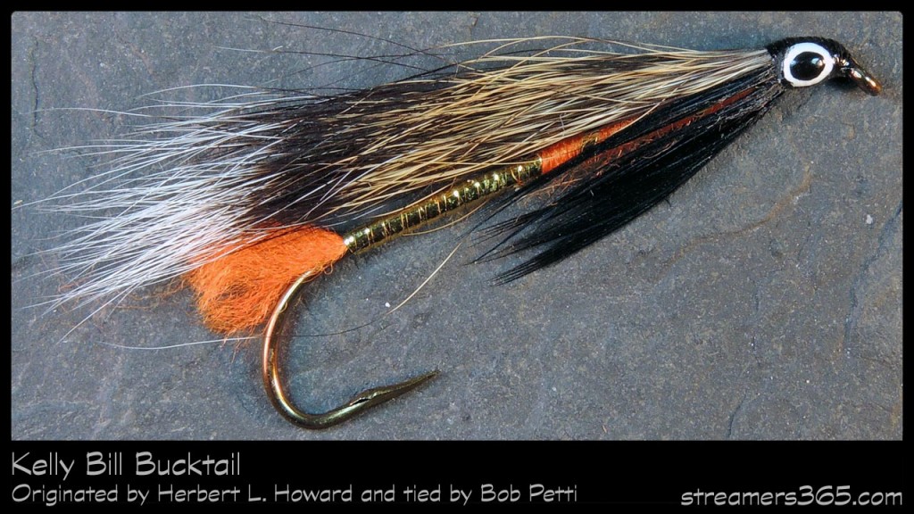 #14-2013 Kelly Bill Bucktail - Bob Petti